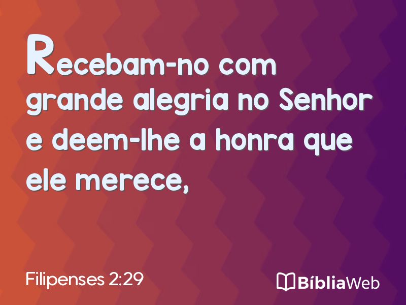 Filipenses 2:29 em imagem para compartilhar