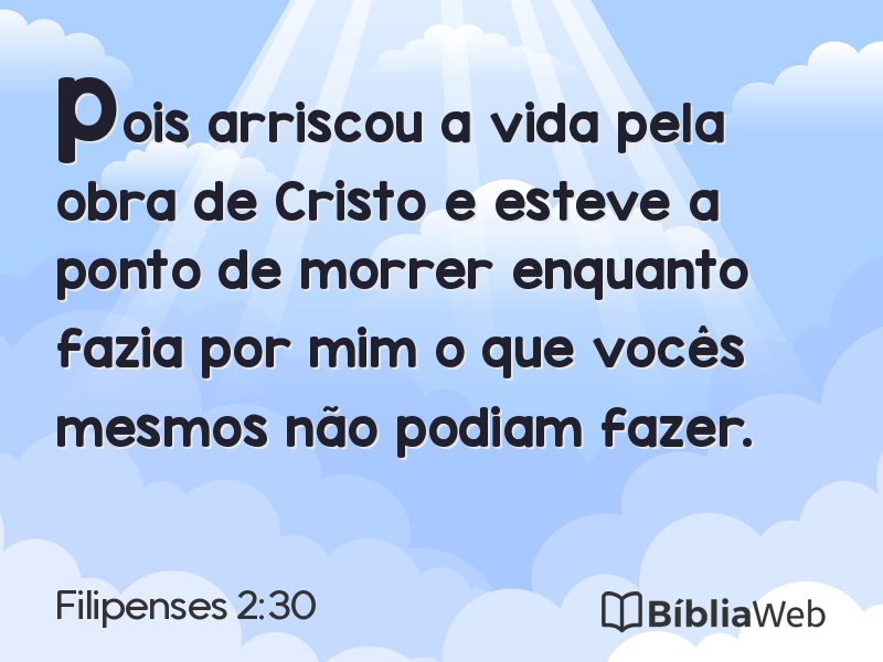 Filipenses 2:30 em imagem para compartilhar