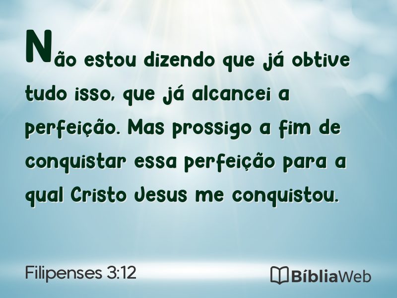 Filipenses 3:12 em imagem para compartilhar