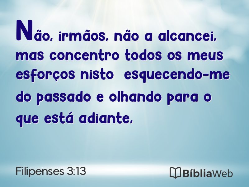 Filipenses 3:13 em imagem para compartilhar