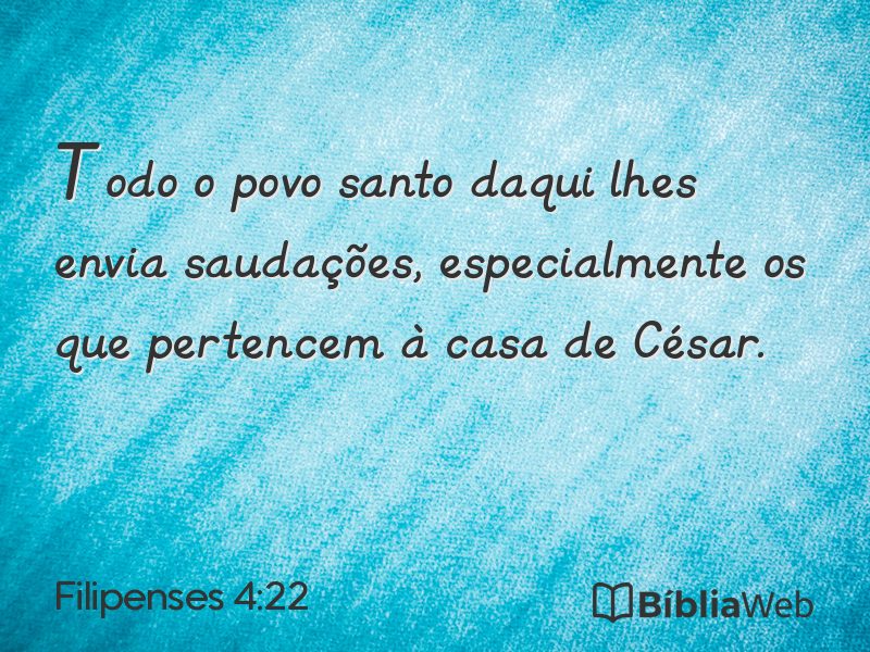 Filipenses 4:22 em imagem para compartilhar
