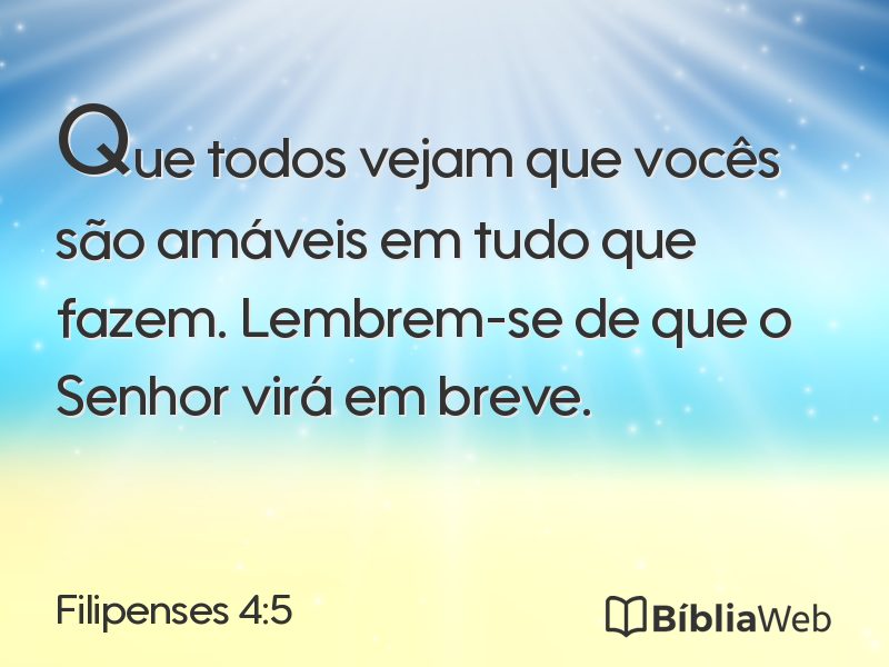 Filipenses 4:5 em imagem para compartilhar