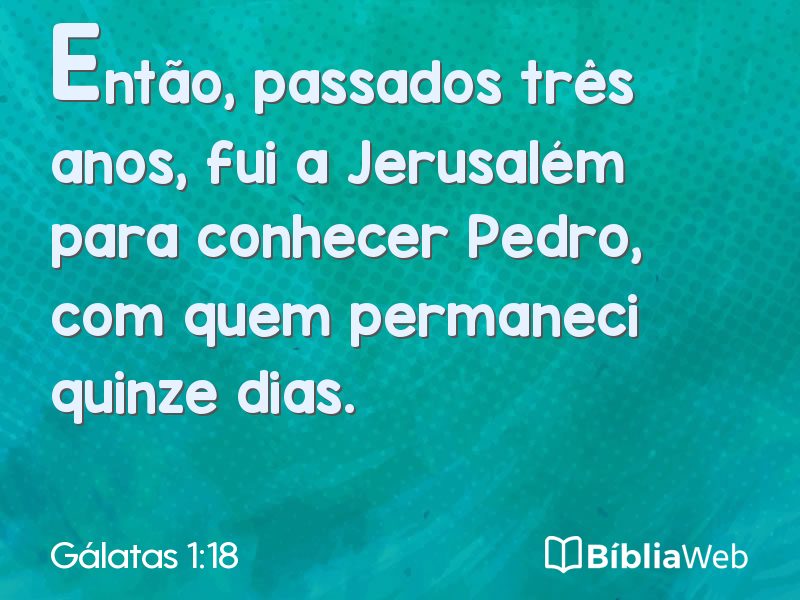 Gálatas 1:18 em imagem para compartilhar