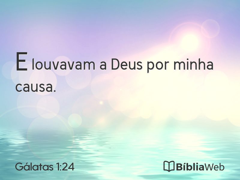 Gálatas 1:24 em imagem para compartilhar