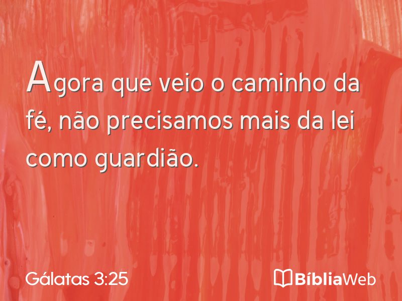 Gálatas 3:25 em imagem para compartilhar