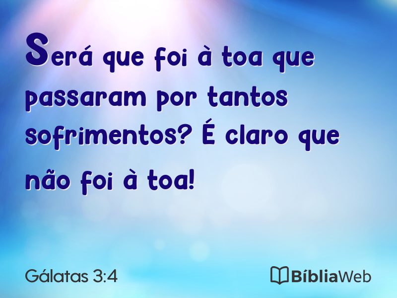 Gálatas 3:4 em imagem para compartilhar