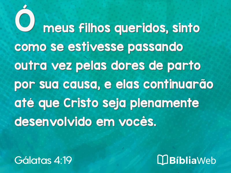 Gálatas 4:19 em imagem para compartilhar