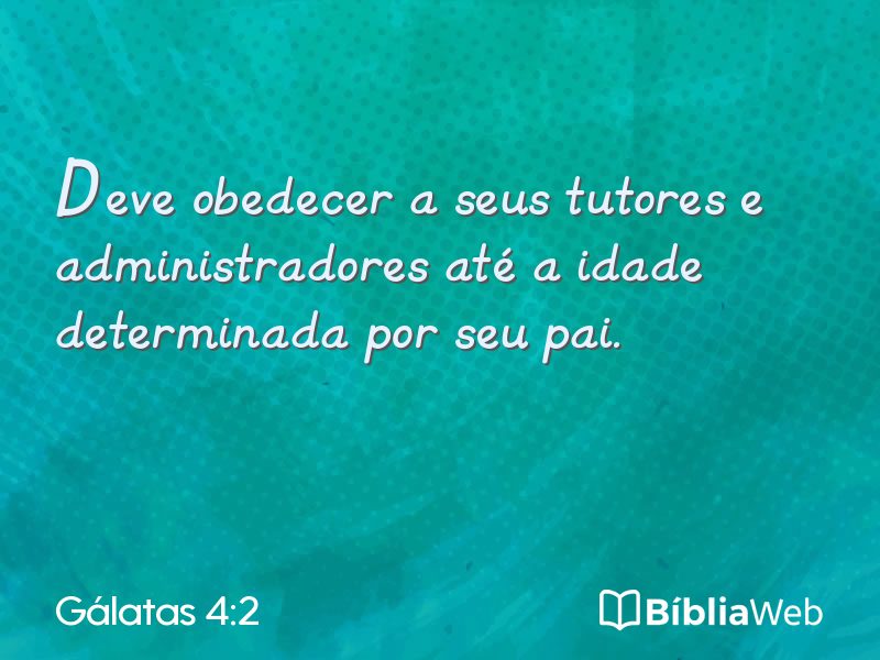 Gálatas 4:2 em imagem para compartilhar
