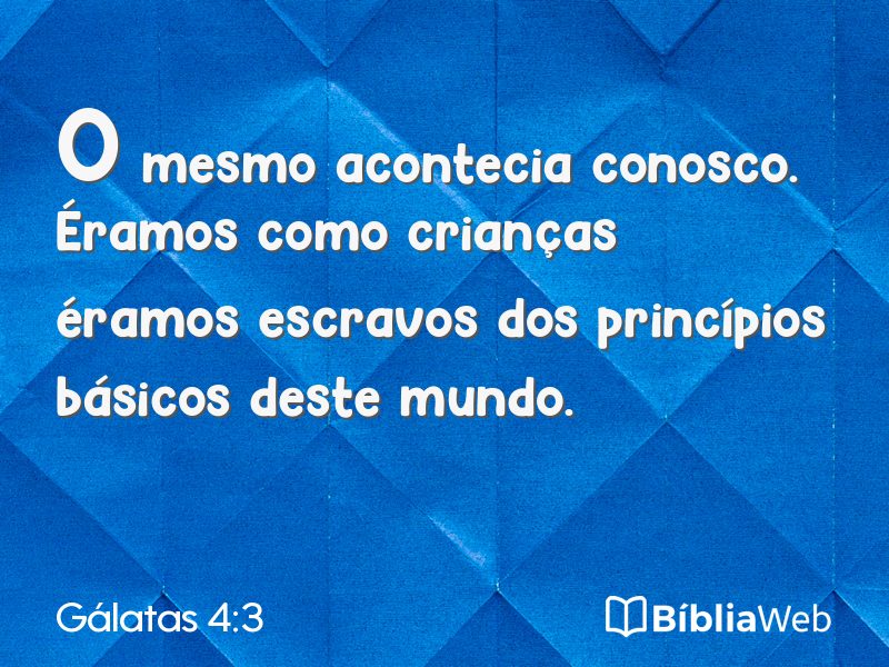 Gálatas 4:3 em imagem para compartilhar