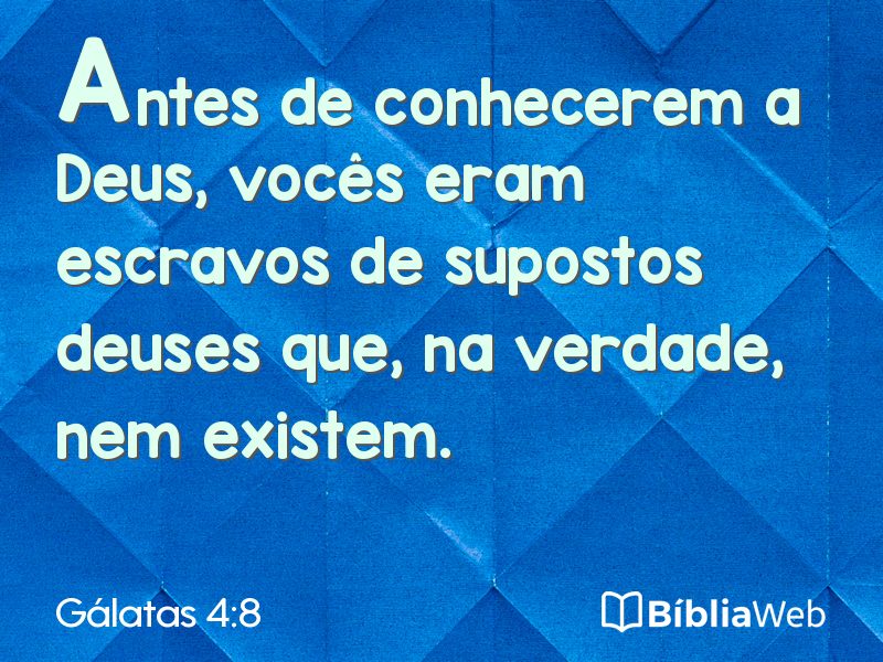 Gálatas 4:8 em imagem para compartilhar