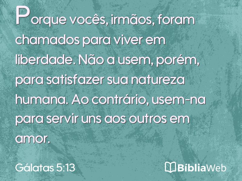 Gálatas 5:13 em imagem para compartilhar