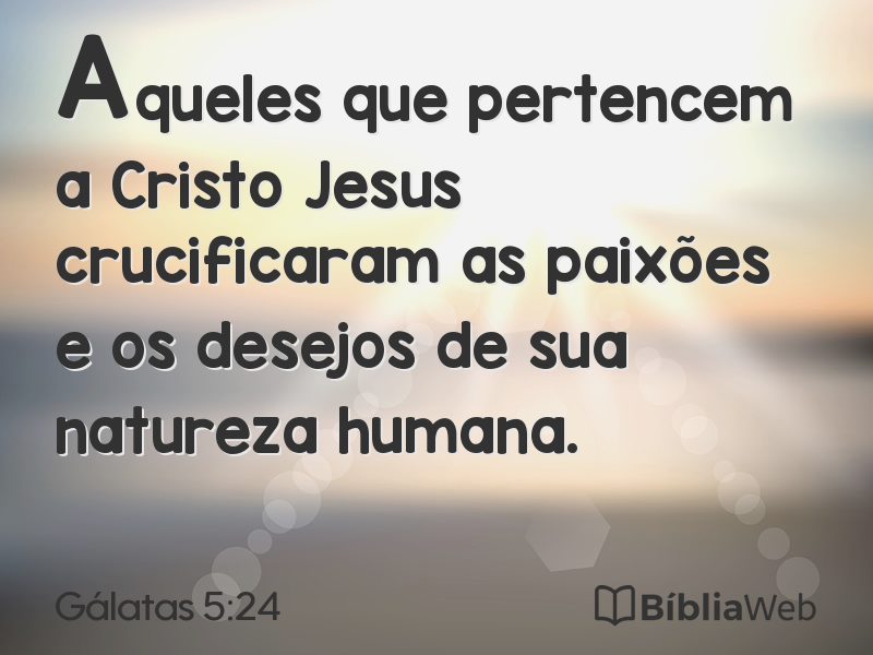 Gálatas 5:24 em imagem para compartilhar