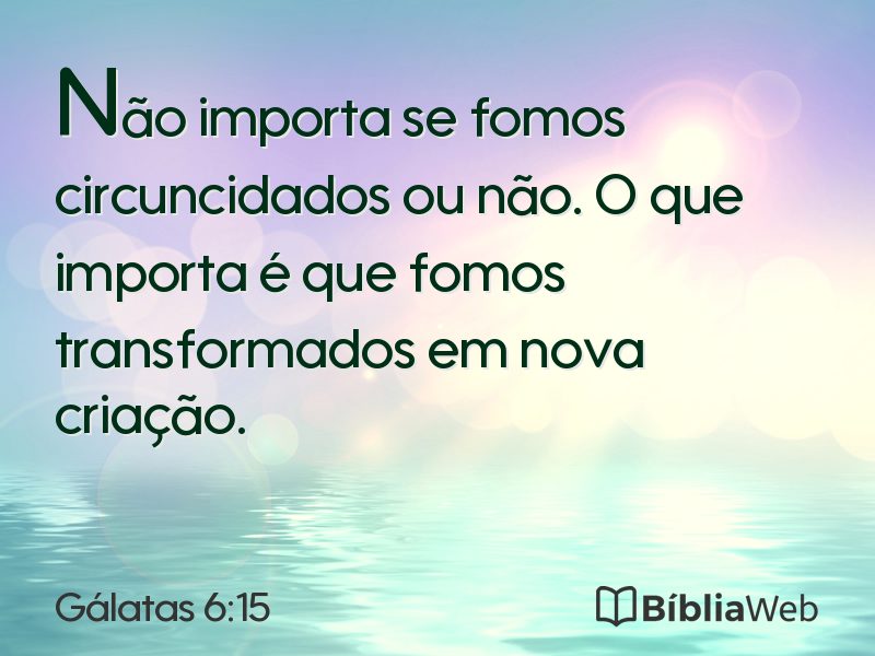 Gálatas 6:15 em imagem para compartilhar