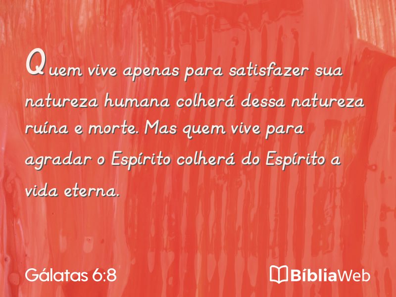 Gálatas 6:8 em imagem para compartilhar