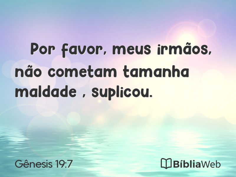 Gênesis 19:7 em imagem para compartilhar