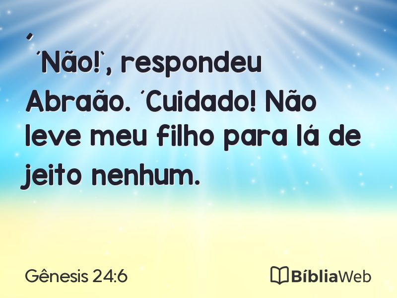 Gênesis 24:6 em imagem para compartilhar