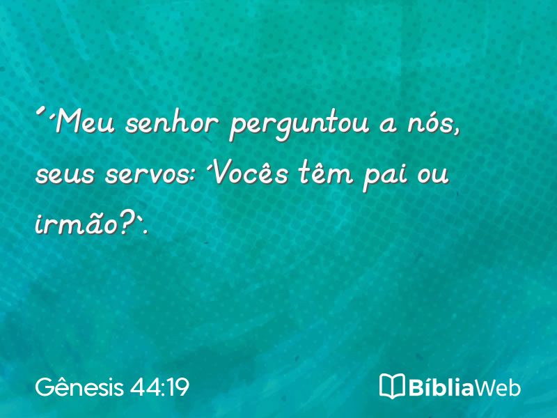 Gênesis 44:19 em imagem para compartilhar