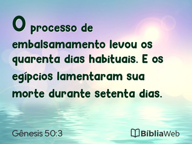 Gênesis 50:3 em imagem para compartilhar