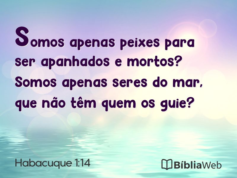 Habacuque 1:14 em imagem para compartilhar