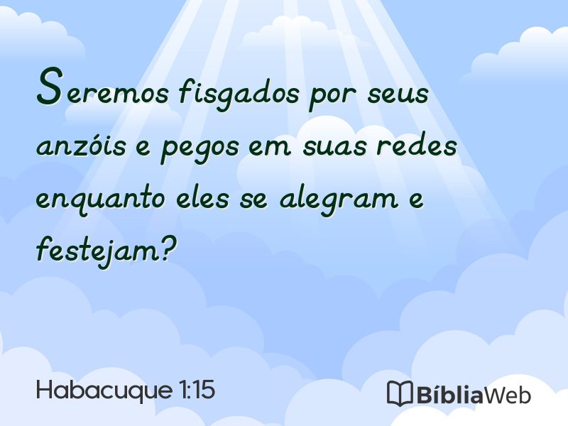 Habacuque 1:15 em imagem para compartilhar