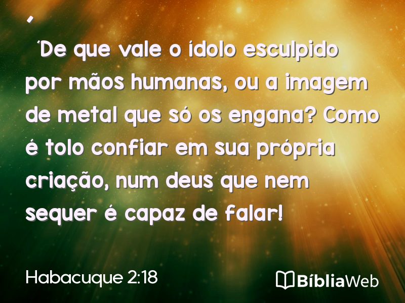 Habacuque 2:18 em imagem para compartilhar
