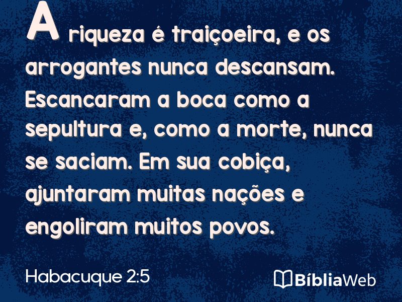 Habacuque 2:5 em imagem para compartilhar