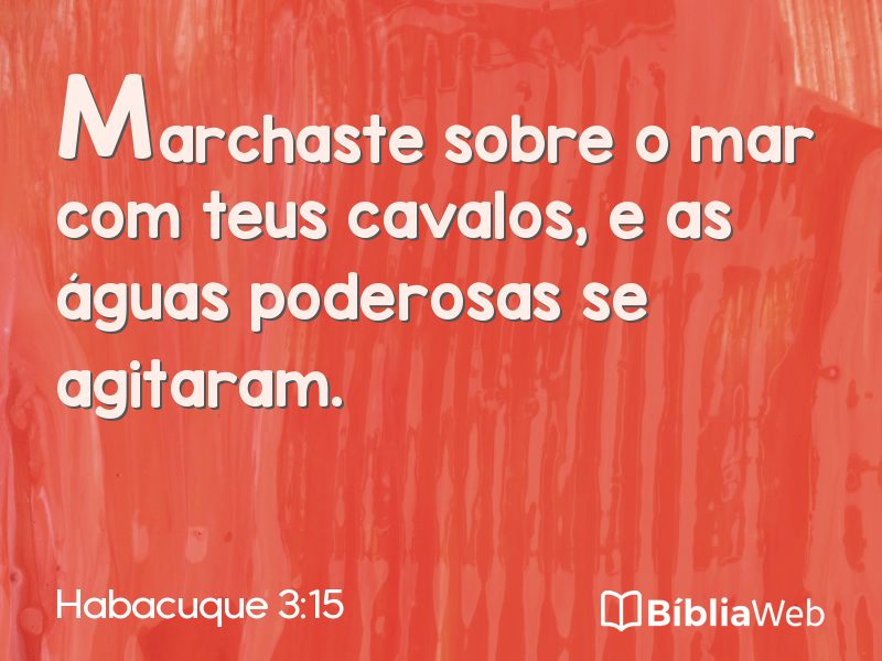 Habacuque 3:15 em imagem para compartilhar
