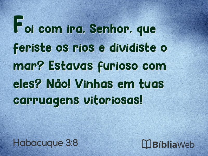Habacuque 3:8 em imagem para compartilhar