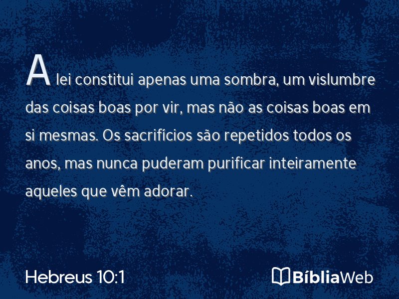 Hebreus 10:1 em imagem para compartilhar