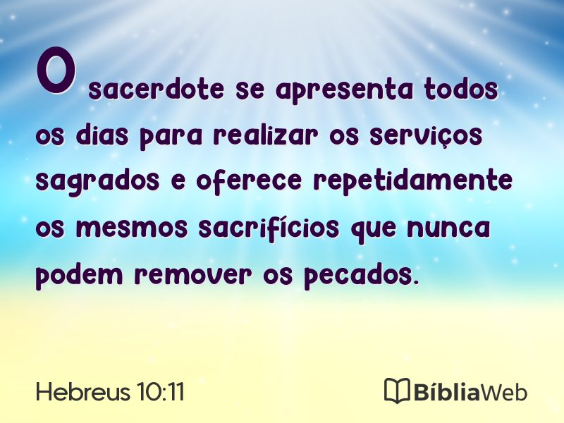 Hebreus 10:11 em imagem para compartilhar