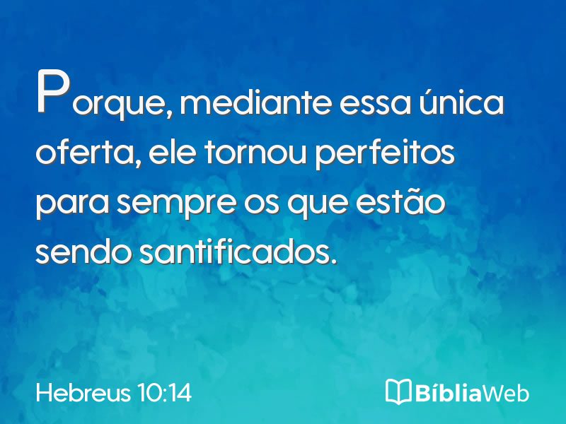 Hebreus 10:14 em imagem para compartilhar
