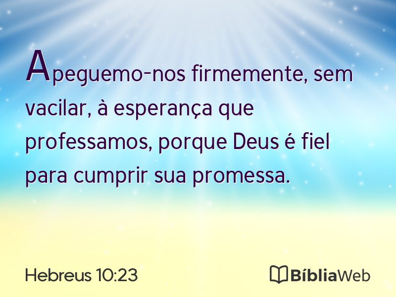 Hebreus 10:23 em imagem para compartilhar