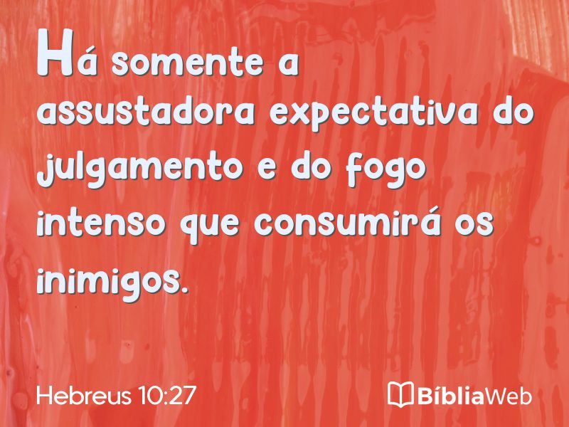 Hebreus 10:27 em imagem para compartilhar