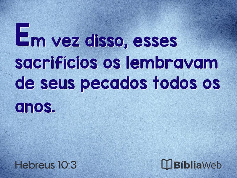 Hebreus 10:3 em imagem para compartilhar