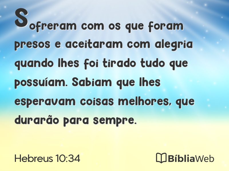 Hebreus 10:34 em imagem para compartilhar