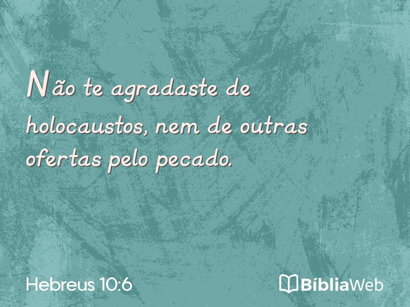 Hebreus 10:6 em imagem para compartilhar