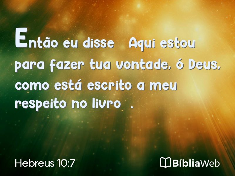 Hebreus 10:7 em imagem para compartilhar