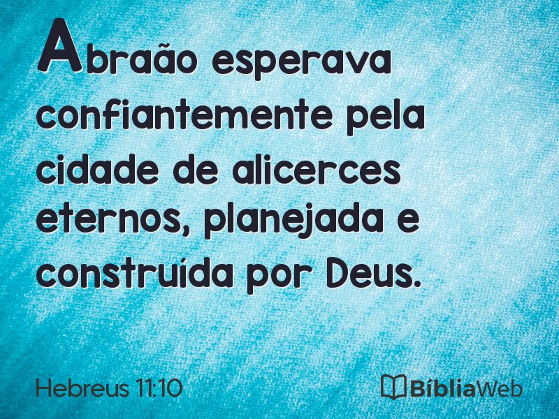 Hebreus 11:10 em imagem para compartilhar