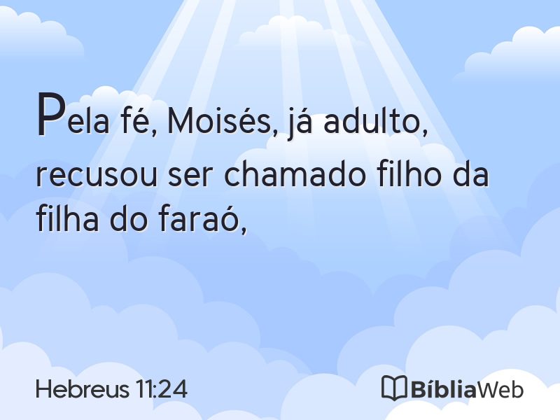 Hebreus 11:24 em imagem para compartilhar