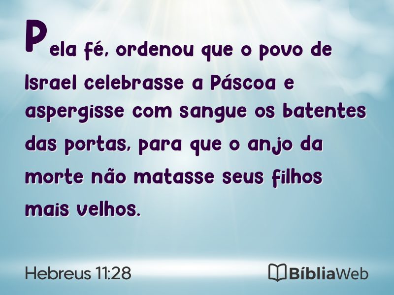 Hebreus 11:28 em imagem para compartilhar