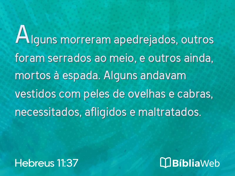 Hebreus 11:37 em imagem para compartilhar