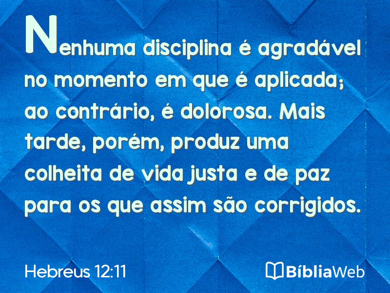Hebreus 12:11 em imagem para compartilhar