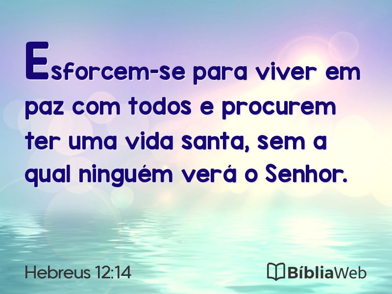 Hebreus 12:14 em imagem para compartilhar