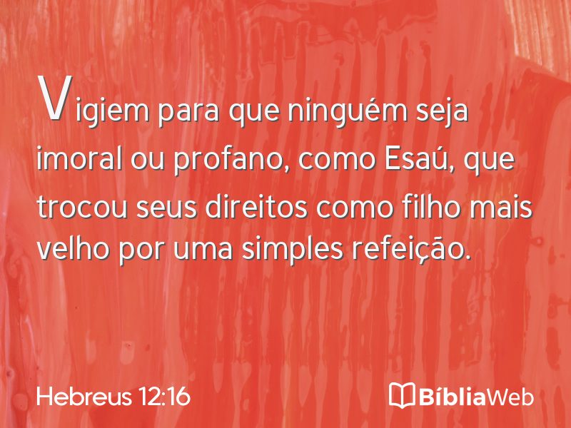 Hebreus 12:16 em imagem para compartilhar