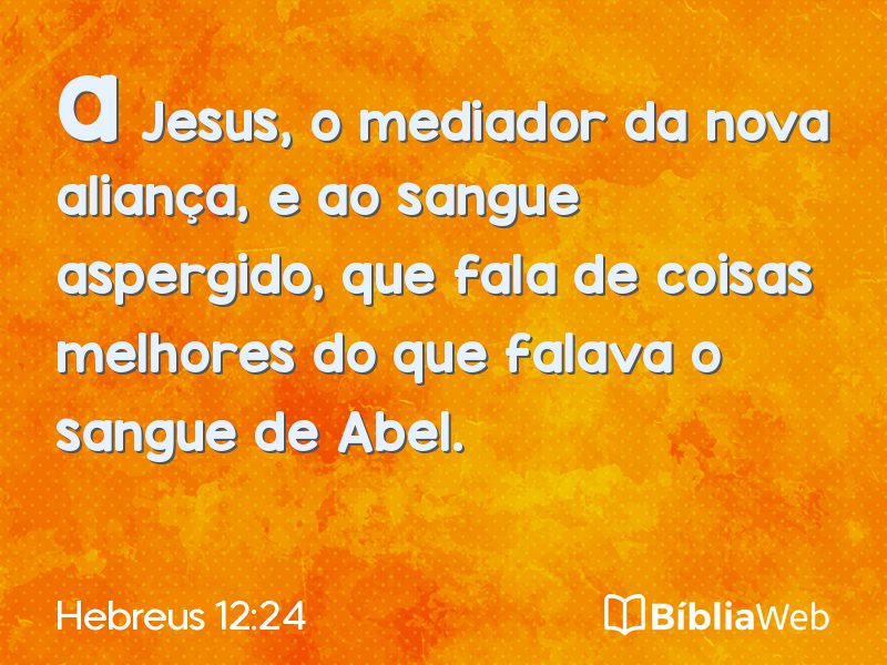 Hebreus 12:24 em imagem para compartilhar