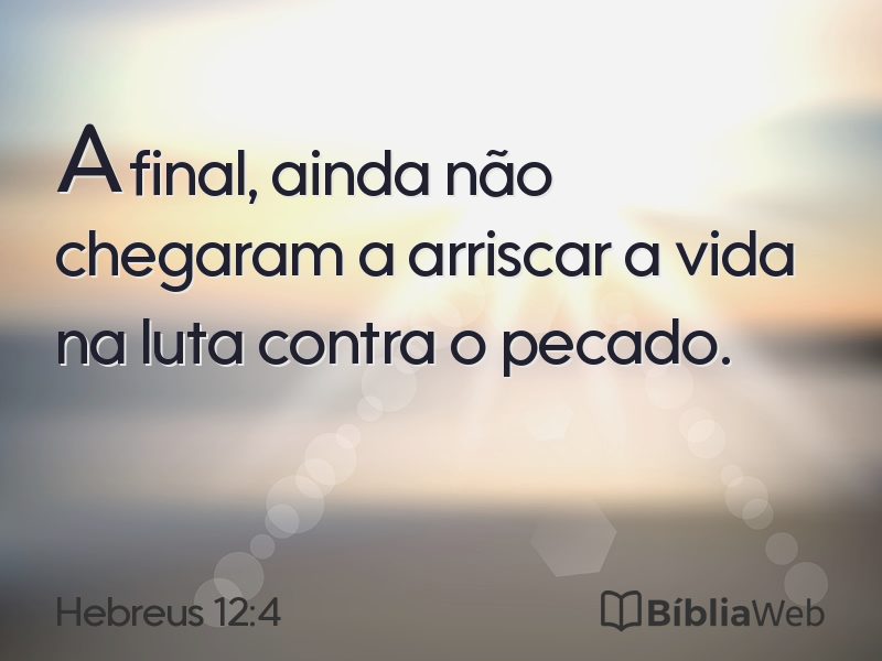 Hebreus 12:4 em imagem para compartilhar