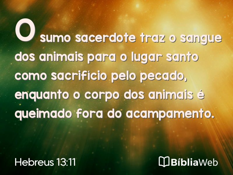 Hebreus 13:11 em imagem para compartilhar