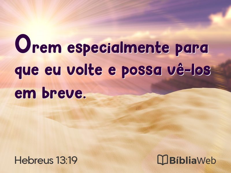 Hebreus 13:19 em imagem para compartilhar