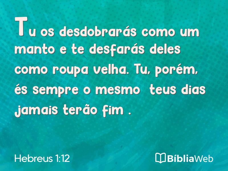 Hebreus 1:12 em imagem para compartilhar