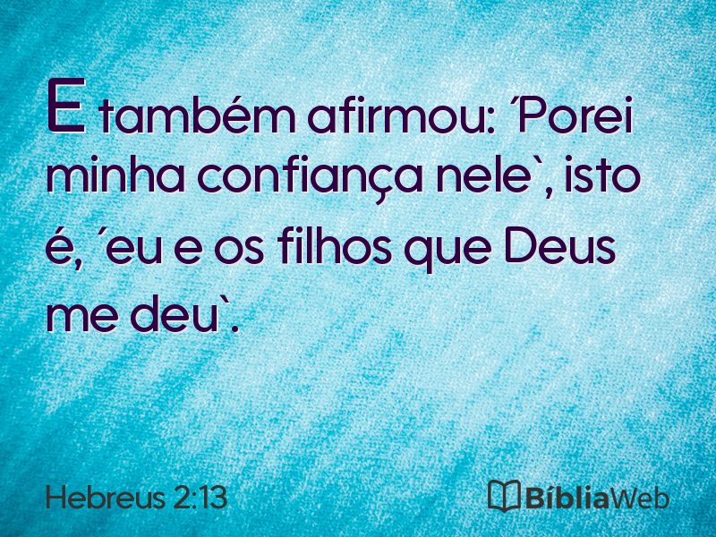 Hebreus 2:13 em imagem para compartilhar